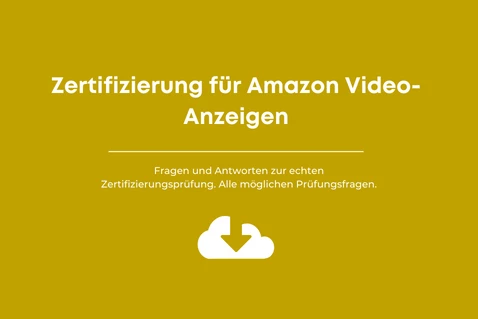 Antworten auf Prüfungen: Zertifizierung für Amazon Video-Anzeigen